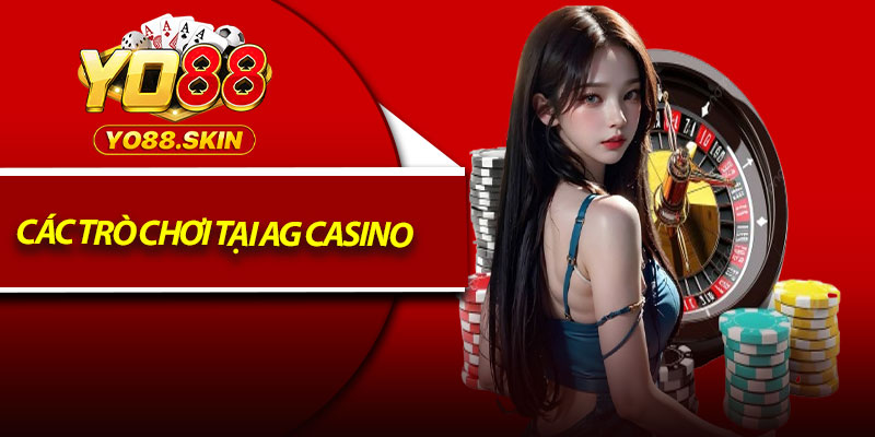 Các trò chơi tại AG Casino